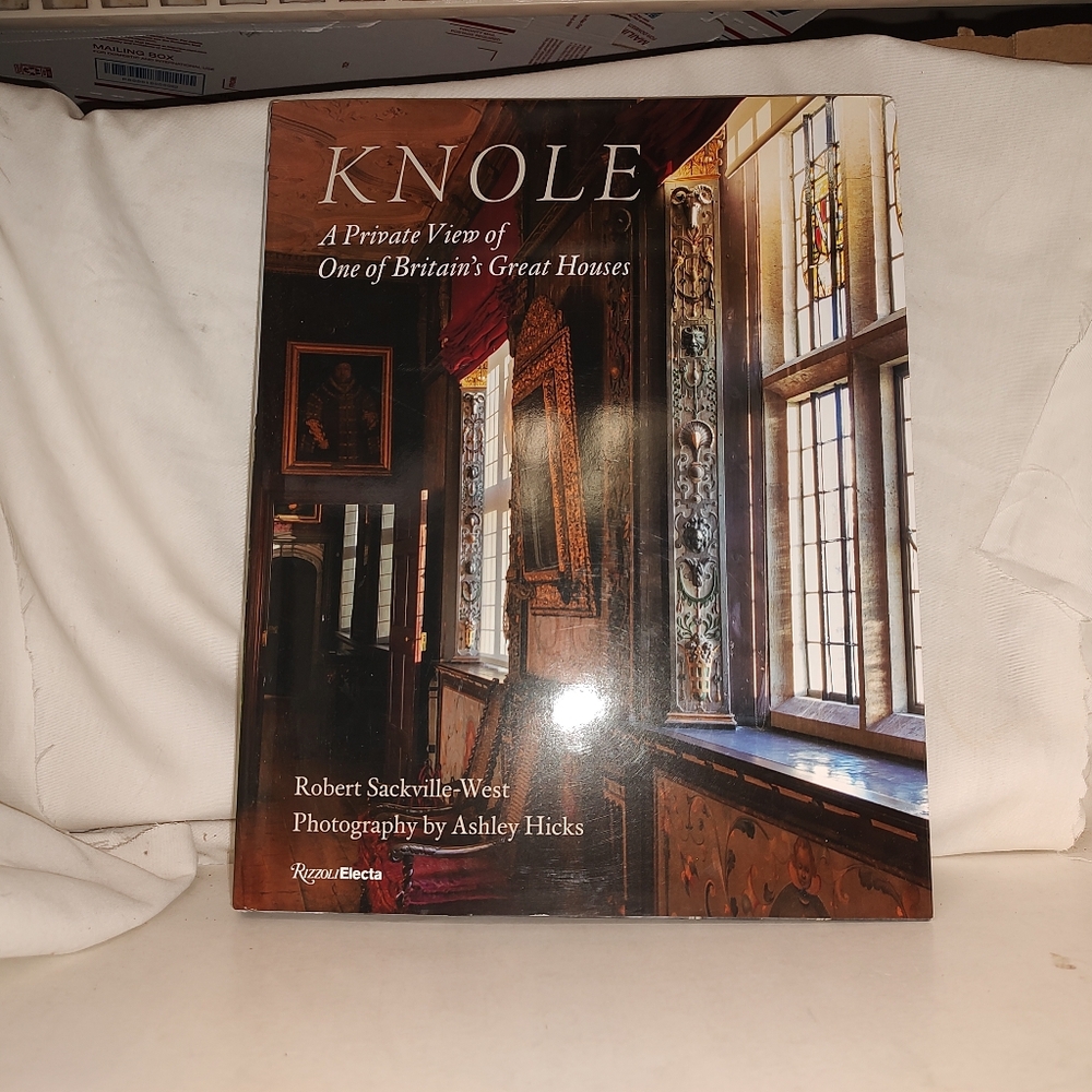 Knole: A Private View of One of Britain's Great Houses by Robert Sackville-West